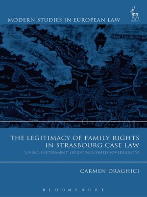 cover image of The Legitimacy of Family Rights in Strasbourg Case Law
